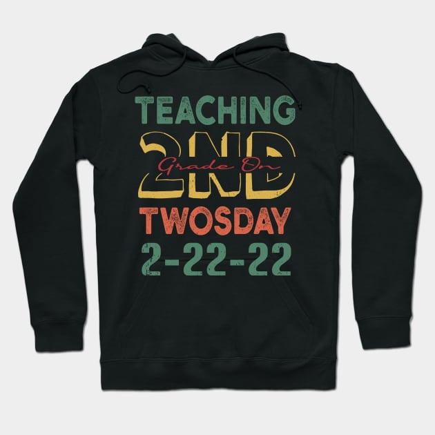 Teaching 2nd Grade On Twosday Funny 2-22-22 For Teacher Hoodie by Souben